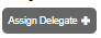 Assign Delegate button